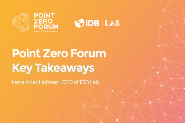 Point Zero Forum 2022 Key Takeaways