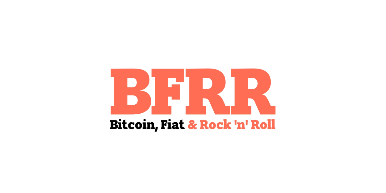 Bitcoin, Fiat and RocknRoll (BFRR)